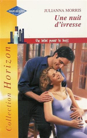 Une nuit d'ivresse : un bébé pour le boss
