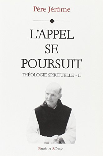 Théologie spirituelle. Vol. 2. L'appel se poursuit