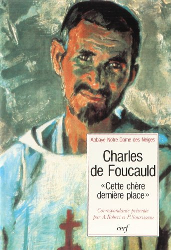 Cette chère dernière place : lettres à mes frères de la Trappe