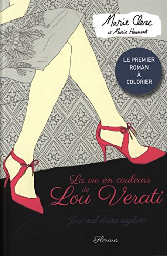 La vie en couleurs de Lou Verati : journal d'une styliste
