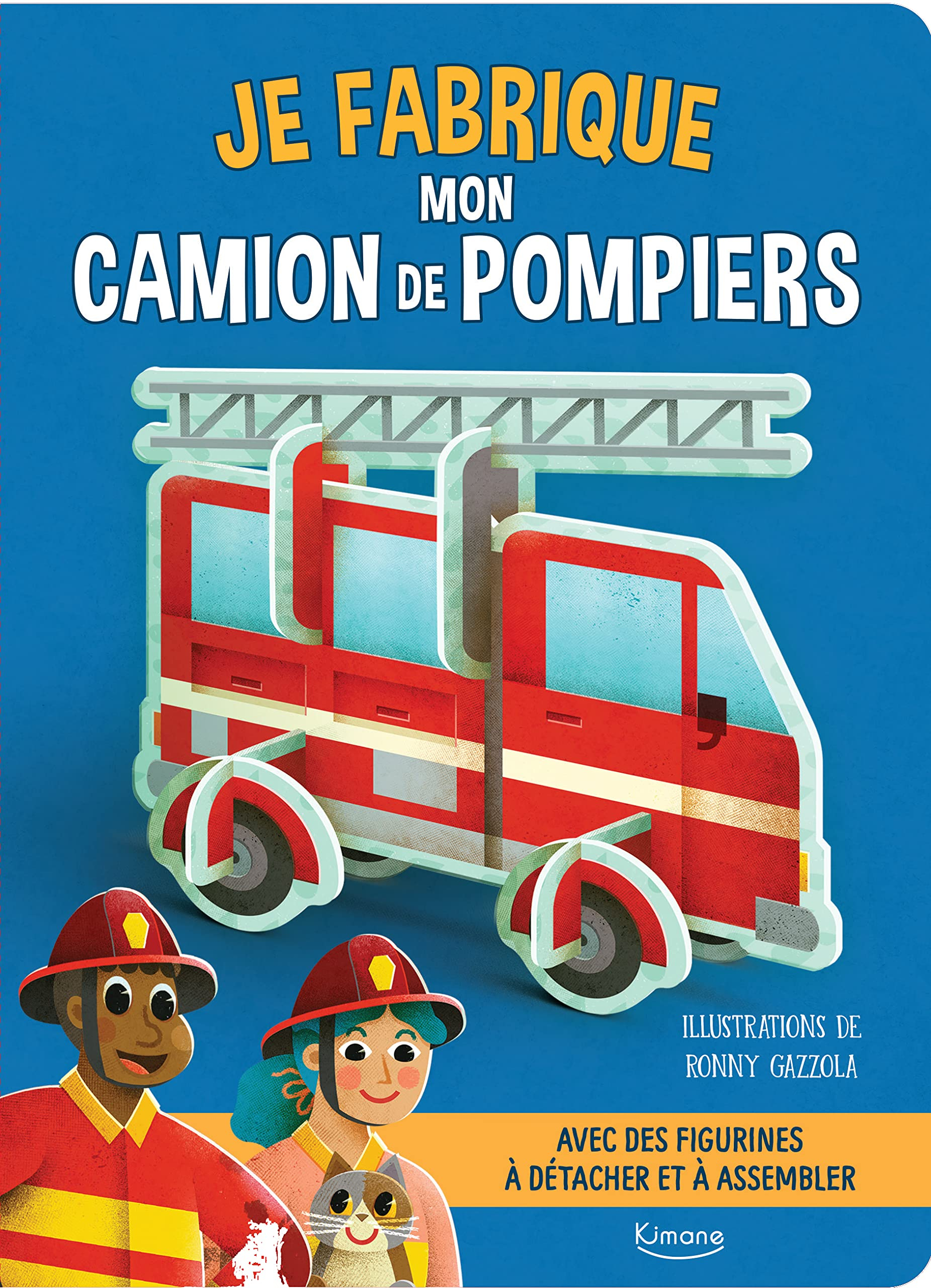 Je fabrique mon camion de pompiers : avec des figurines à détacher et à assembler