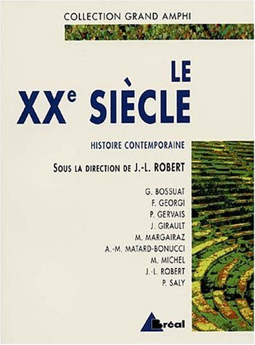 Histoire contemporaine. Vol. 2. Le XXe siècle