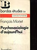Psychosociologie d'aujourd'hui