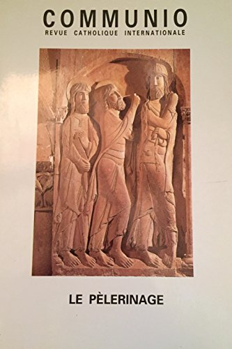 Communio, n° 131. Le pèlerinage