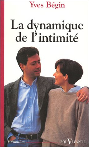 La dynamique de l'intimité