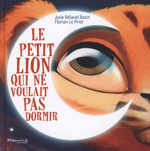Le petit lion qui ne voulait pas dormir