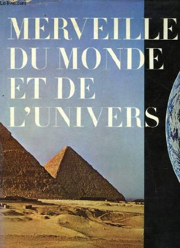 merveilles du monde et de l'univers.
