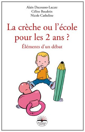 La crèche ou l'école pour les 2 ans ? : éléments d'un débat