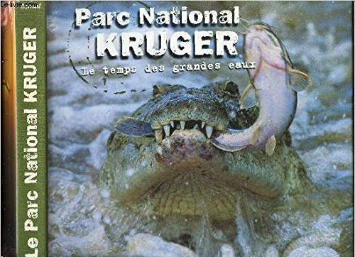 Le parc Kruger : le temps des grandes eaux