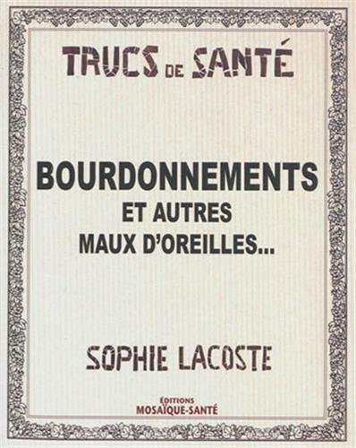 Bourdonnements : et autres maux d'oreilles...