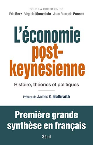 L'économie post-keynésienne : histoire, théories et politiques
