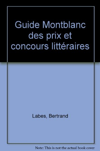 Guide Montblanc des prix et concours littéraires
