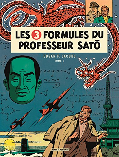 Les aventures de Blake et Mortimer. Vol. 11. Les 3 formules du professeur Sato. Vol. 1