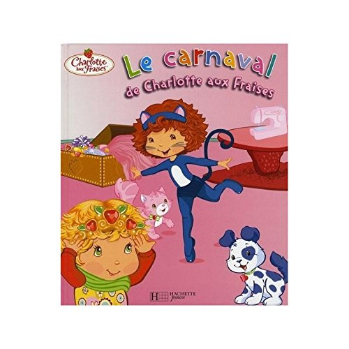 Le carnaval de Charlotte aux fraises