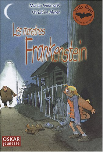 Nelly Rapp chasseuse de monstres. Vol. 2007. Les monstres Frankenstein
