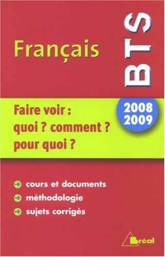 Français BTS : faire voir : quoi ? comment ? pour quoi ?