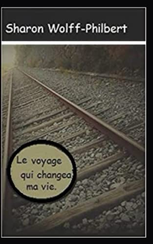Le voyage qui changeas ma vie