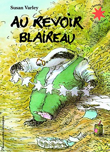 Au revoir Blaireau