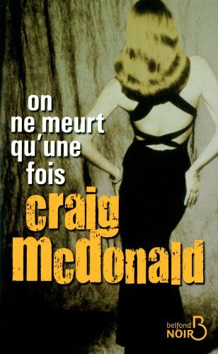 On ne meurt qu'une fois