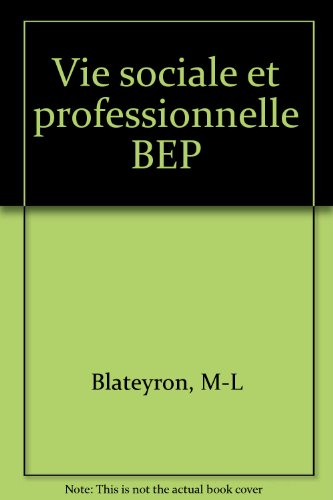 vie sociale et professionnelle : bep tertiaires