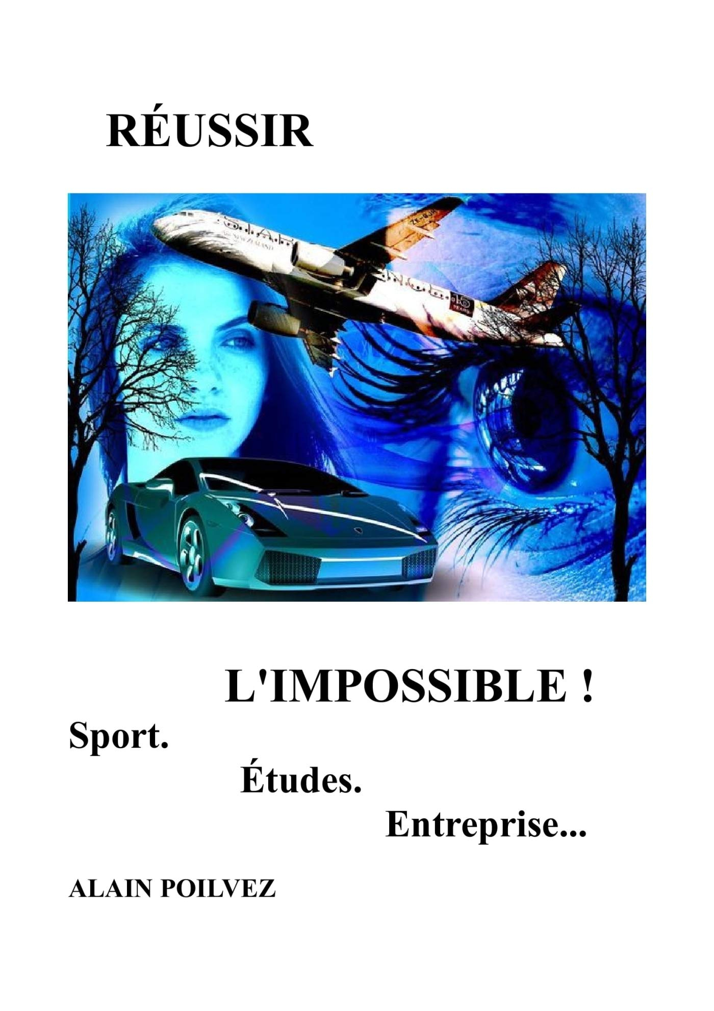 Réussir l'impossible