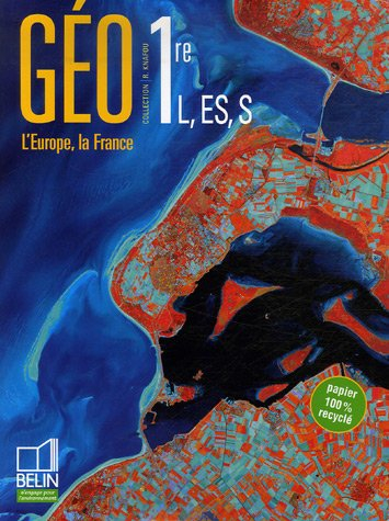 Géo 1re L, ES, S : l'Europe, la France
