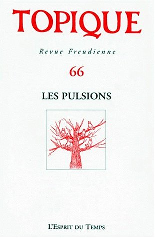 Topique, n° 66. Les pulsions