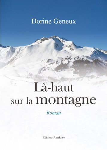 Là-haut sur la montagne