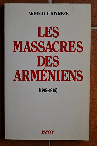 Les massacres des Arméniens : 1915-1916