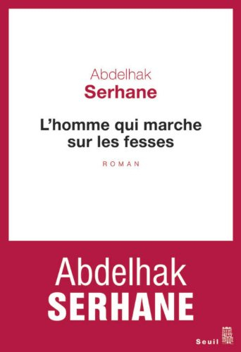 L'homme qui marche sur les fesses