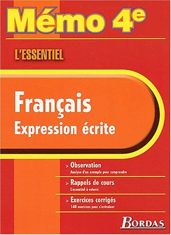 Français, expression écrite : observation, rappels de cours, exercices corrigés