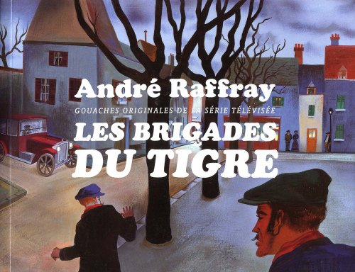 André Raffray : les brigades du Tigre, gouaches originales de la série télévisée : exposition, Libou