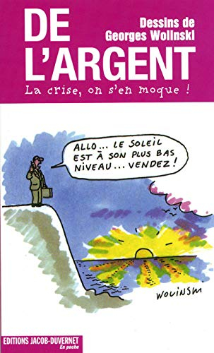 De l'argent : la crise, on s'en moque !