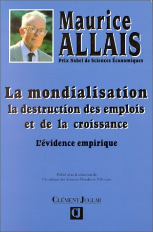 La mondialisation : la destruction des emplois et de la croissance, l'évidence empirique