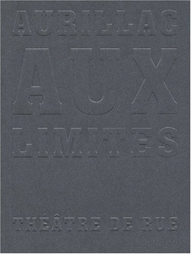 Aurillac aux limites, théâtre de rue