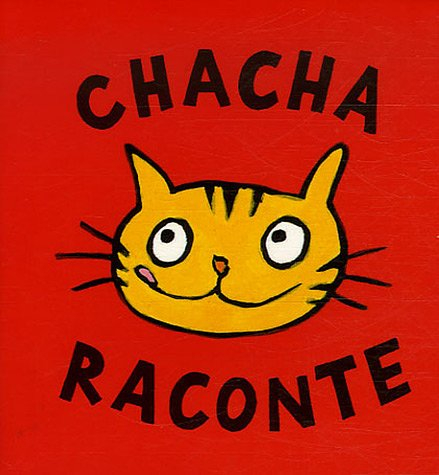 Chacha raconte : 3 histoires à manger