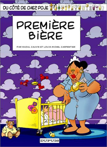 Du côté de chez Poje. Vol. 14. Première bière