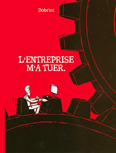 L'entreprise m'a tuer