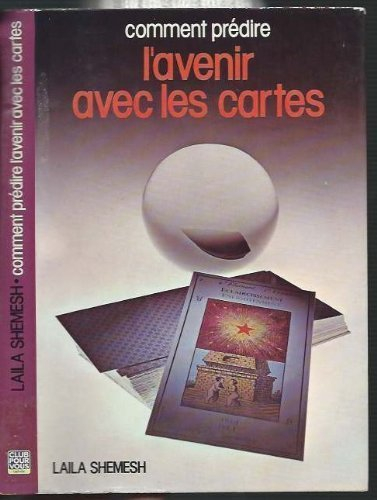 l'avenir avec les cartes, comment prédire