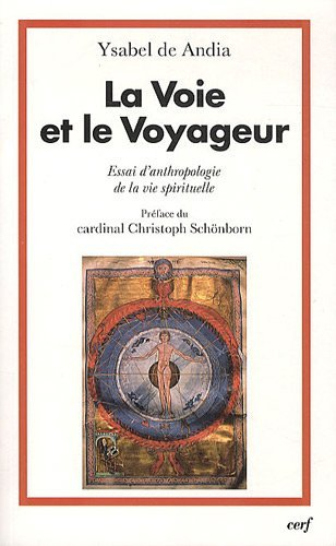 La voie et le voyageur : essai d'anthropologie de la vie spirituelle