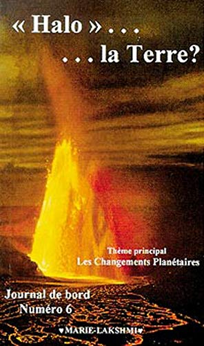 Halo... la Terre ? Tome 6 : Les changements planétaires