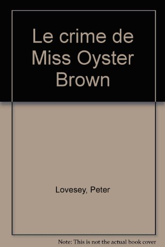 Le crime de Miss Oyster Brown
