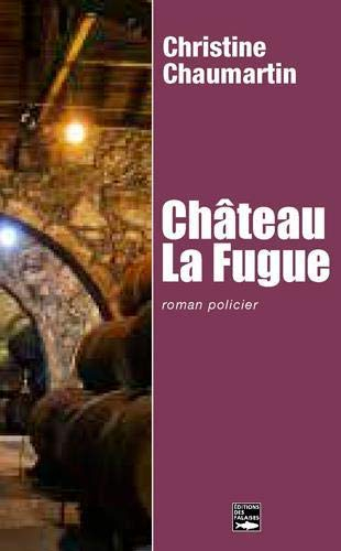 Château La Fugue (roman policier)