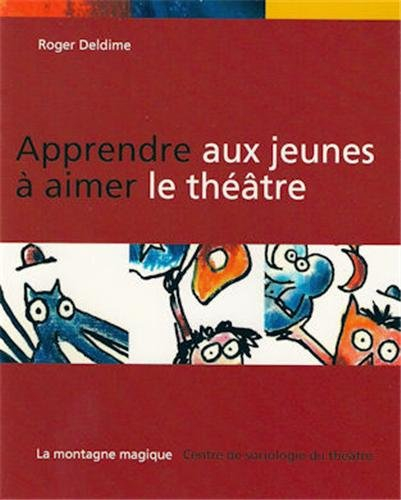 Apprendre aux jeunes à aimer le théâtre