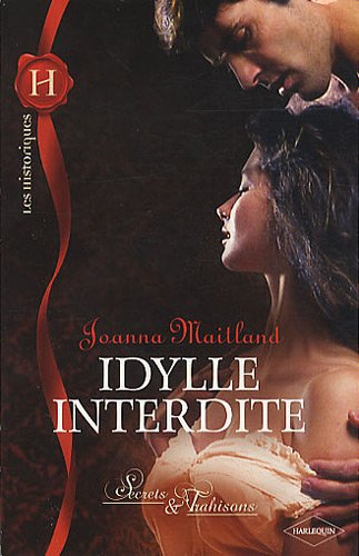 Idylle interdite : secrets & trahisons