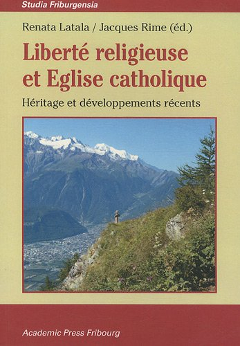 Liberté religieuse et Eglise catholique : héritage et développements récents