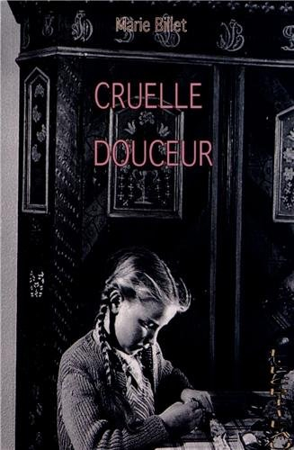 Cruelle douceur