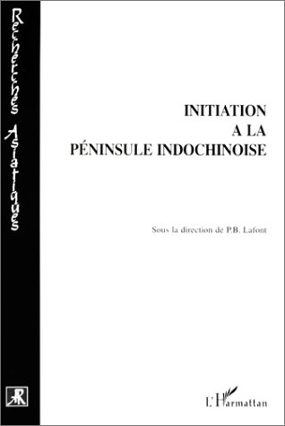 Initiation à la péninsule indochinoise