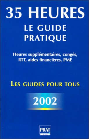 35 heures : le guide pratique
