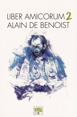 Liber amicorum Alain de Benoist: Volume 2
